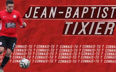 Connais-tu… Jean-Baptiste Tixier ?