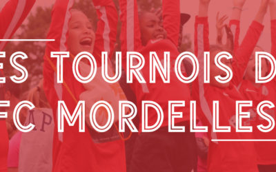 Inscrivez votre équipe aux tournois du FC Mordelles !