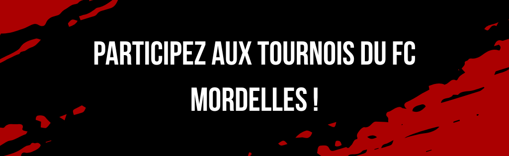 Participez aux tournois du FC Mordelles !